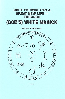 God's White Magick by Marcus T. Bottomley (Original Edition)